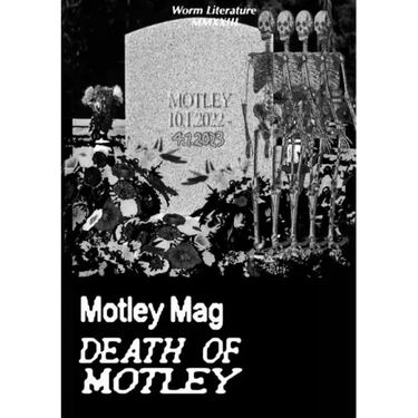 Motley Mag DEATH OF MOTLEY