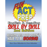 Fun ACT Prep English and Reading: Skill by Skill: because test prep doesn't have to be boring