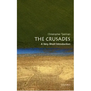 The Crusades: A Very Short Introduction