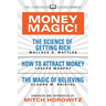 Money Magic! (Condensed Classics): Featuring the Science of Getting Rich, How to Attract Money, and the Magic of Believing