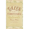 Forgotten Tales of Pennsylvania