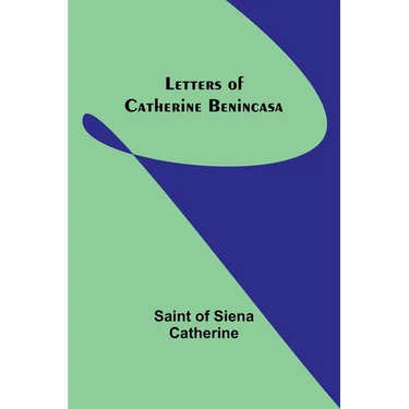 Letters of Catherine Benincasa
