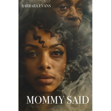 Mommy Said
