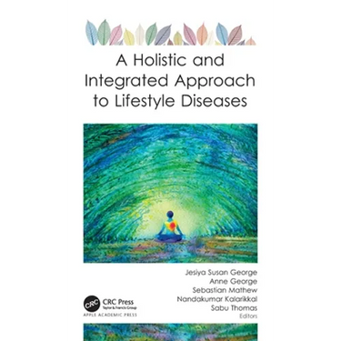 A Holistic and Integrated Approach to Lifestyle Diseases