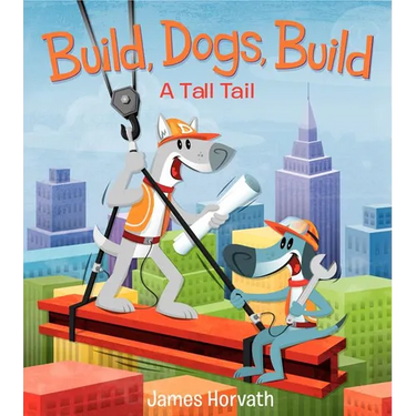 Build, Dogs, Build: A Tall Tail
