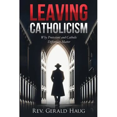 Leaving Catholicism: Why Protestant and Catholic Differences Matter