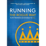 Running the Rogue Way: Elite Training Accessible to All