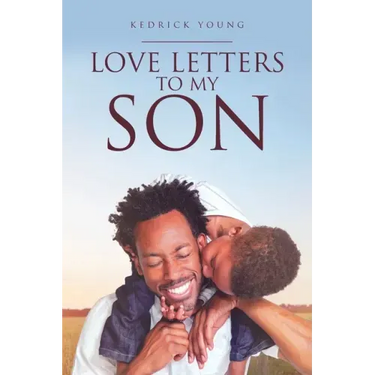 Love Letters to My Son