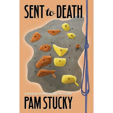 Sent to Death: A Megan Montaigne Mystery