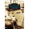 South Carolina Ports: Charleston, Georgetown, and Port Royal