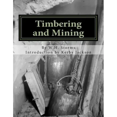 Timbering and Mining