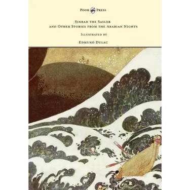 Sinbad the Sailor and Other Stories from the Arabian Nights - Illustrated by Edmund Dulac