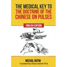 The Medical Key to the Doctrine of the Chinese on Pulses