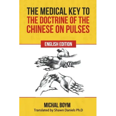 The Medical Key to the Doctrine of the Chinese on Pulses