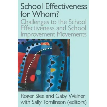 School Effectiveness for Whom?
