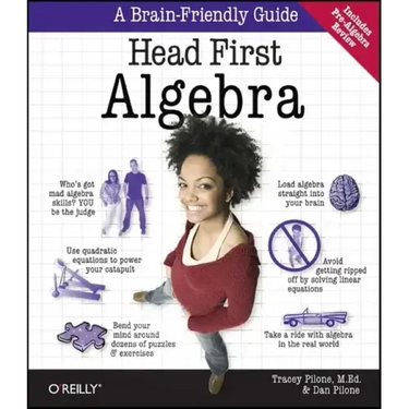 Head First Algebra: A Learner's Guide to Algebra I