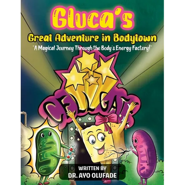Gluca's Great Adventure in Bodytown: A Magical Journey Through the Body's Energy Factory!