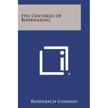 Five Centuries of Bookmaking