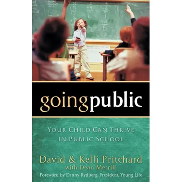 Going Public: Your Child Can Thrive in Public School