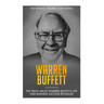 Warren Buffett: The truth about Warren Buffett's life and business success revealed
