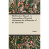 The Butchers Manual - A Compendium of Practical Information for all Branches of the Meat Trade