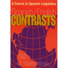 Spanish/English Contrasts: A Course in Spanish Linguistics, Second Edition