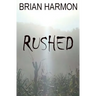 Rushed