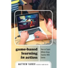 Game-Based Learning in Action: How an Expert Affinity Group Teaches With Games