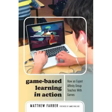 Game-Based Learning in Action: How an Expert Affinity Group Teaches With Games