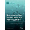 Neurotransmitter: Related Molecular Modeling Studies