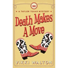 Death Makes A Move: A Taylor Texas Mystery