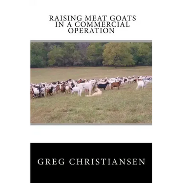 Raising Meat Goats In A Commercial Operation