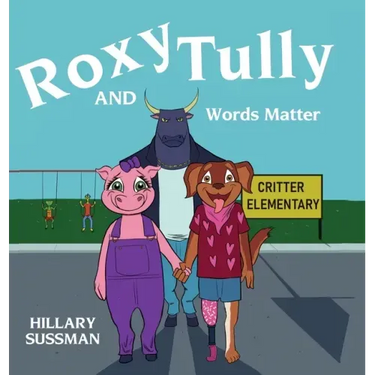 Roxy and Tully: Words Matter
