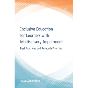 Inclusive Education for Learners with Multisensory Impairment: Best Practices and Research Priorities