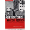 Palestine/Israel: Peace or Apartheid: Prospects for Resolving the Conflict