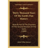 Thirty Thousand Years Of The Earth's Past History: Read By Aid Of The Discovery Of The Second Rotation Of The Earth (1888)