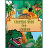 Dinosaur Coloring Book for 5 Year Old: Fantastic 50 Dinosaur Coloring Pages For Boys, Girls, Toddlers, Preschoolers, Kids 3-8, 6-8 (Dinosaur Books)