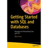 Getting Started with SQL and Databases: Managing and Manipulating Data with SQL