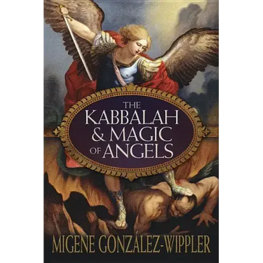 The Kabbalah & Magic of Angels