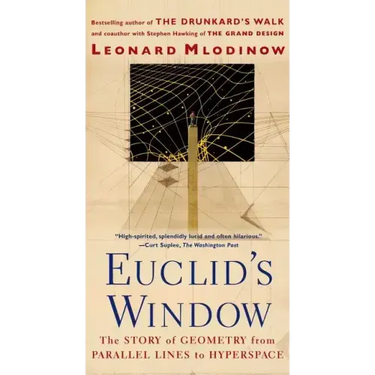 Euclid's Window: The Story of Geometry from Parallel Lines to Hyperspace