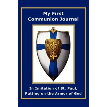 My First Communion Journal in Imitation of St. Paul, Putting on the Armor of God