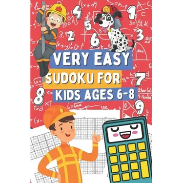 Very Easy Sudoku for Kids Ages 6-8: 200 Sudoku Puzzles for Clever Boy and Girls Who Love Math Games, Gift Idea for Clever Children