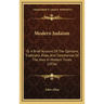 Modern Judaism: Or a Brief Account of the Opinions, Traditions, Rites, and Ceremonies of the Jews in Modern Times (1816)