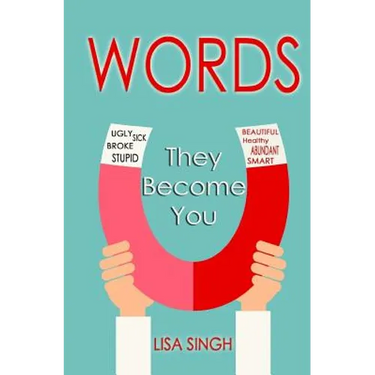 Words: They Become You