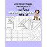 Word search Sudoku And Maze Puzzle: Kids Activity Book For 5-12 Years old. This cute and amazing Gift for Preschooler, Toddlers, Kids, Kindergarten St