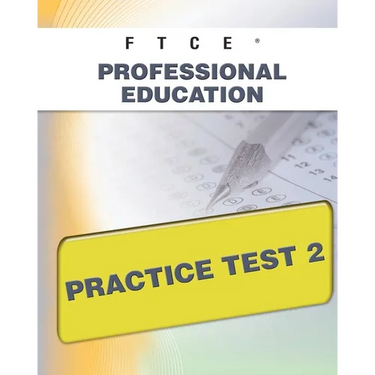 FTCE Professional Education Practice Test 2