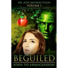 Beguiled: Eden to Armageddon Volume 1
