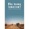 Who Knows Tomorrow?: Uncertainty in North-Eastern Sudan