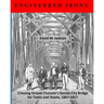 Engineered Irony: Crossing Octave Chanute's Kansas City Bridge for Trains and Teams, 1867-1917