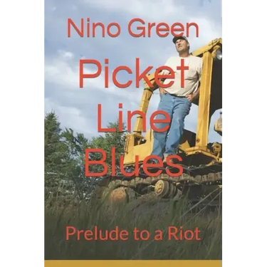 Picket Line Blues: Prelude to a Riot